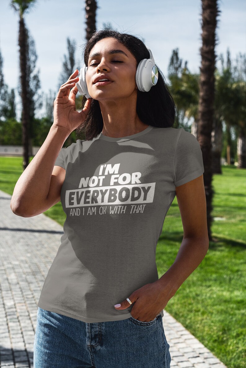 I'm Not for Everybody SVG, funny saying svg, inspirational SVG, cut files, sarcastic svg, self love, Mom svg, worthy svg, dxf, png, eps, jpg image 4