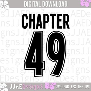 May include: Black and white graphic design with the text "CHAPTER 49" in a bold, blocky font. The numbers are outlined in white and have a sporty, jersey-like style.