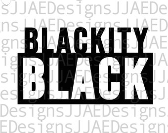 Blackity Black svg, African American svg files for cricut black women, black pride, melanin, black woman svg, dxf, png, eps, jpg, cut file