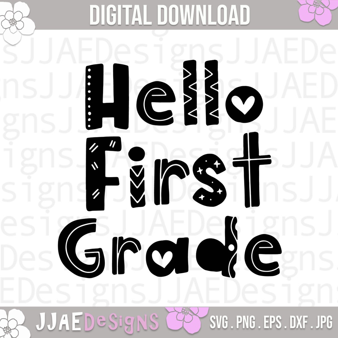 Hello 1st Grade Svg | Grade School Svg | Back to School Svg | 1st Grade ...