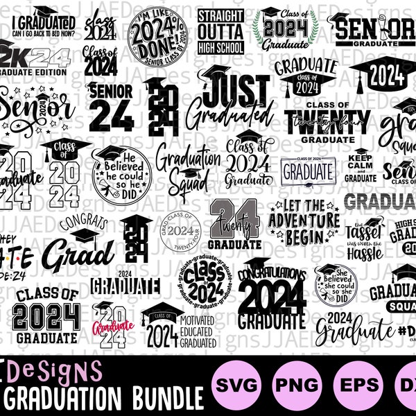 Graduation svg, Graduation 2024 SVG Bundle, graduation shirt svg, Senior Graduation svg, senior grad high school dxf png eps jpg cut file,