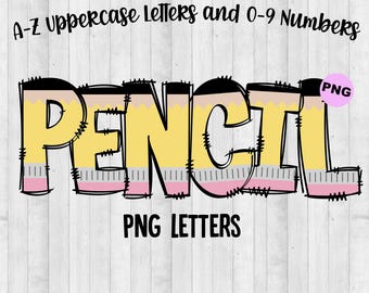 Pencil PNG Letters, Back to School Sublimation Alphabet Bundle, pencil png school Bulletin Board Letters, School Doodle Letters, School Png