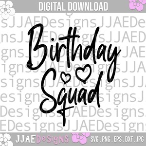 Birthday Squad svg, Birthday svg, birthday shirt svg, Birthday Gift svg, birthday party svg, birthday girl trip svg jpg eps png dxf