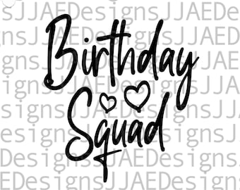 Birthday Squad svg, Birthday svg, birthday shirt svg, Birthday Gift svg, birthday party svg, birthday girl trip svg jpg eps png dxf