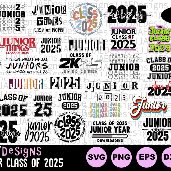 Class of 2025 svg, Junior Class of 2025 SVG Bundle, class of 2025 junior class shirt svg, high school shirt svg, eps jpg dxf png, cut file