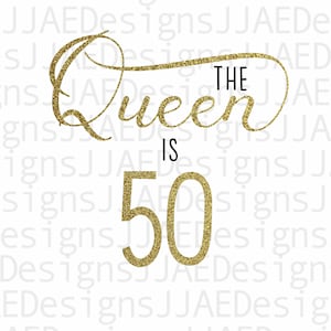 The Queen Is 50 SVG | 50th Birthday SVG | 50th Birthday | Cut file for Cricut | svg jpg eps png dxf Download | Vintage 1970 | cricut files
