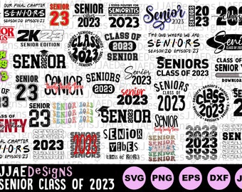 Class of 2023 SVG, Senior 2023 SVG Bundle, 2023 Senior svg, senior shirt svg, senior year high school shirt cut file, svg, dxf png eps jpg