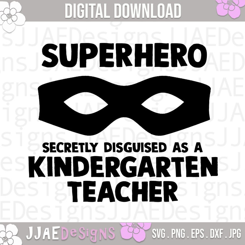 Download Teacher Shirt Svg Dxf Png Eps Jpg Kinder Teacher Svg Superhero Disguised As Kindergarten Teacher Svg Kindergarten Svg Back To School Clip Art Art Collectibles Lifepharmafze Com