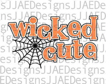 Wicked Cute SVG, Baby Halloween SVG, Toddler Halloween svg, Halloween onesie svg Cricut and Silhouette svg file eps, svg, dxf, png, jpg