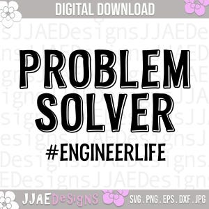 Könnte beinhalten: Schwarzweißes Grafikdesign mit dem Text "PROBLEM SOLVER #ENGINEERLIFE".