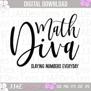 May include: Black and white text graphic design that reads "Math Diva" with the text "Slaying Numbers Everyday" below.