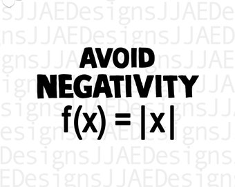 Evite la negatividad SVG, camiseta de matemáticas SVG, profesor de matemáticas SVG, camiseta de profesor de matemáticas SVG, vida de profesor de matemáticas SVG, EPS, PNG, DXF, JPG / DESCARGA INSTANTÁNEA