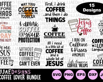 Coffee SVG Bundle, Funny Coffee SVG, Coffee Lovers, Cut File Cricut Silhouette, Coffee Mug svg, dxf, png, eps, pdf, jpg, instant download
