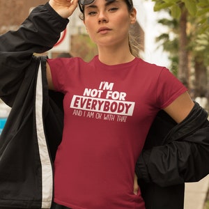 I'm Not for Everybody SVG, funny saying svg, inspirational SVG, cut files, sarcastic svg, self love, Mom svg, worthy svg, dxf, png, eps, jpg image 2
