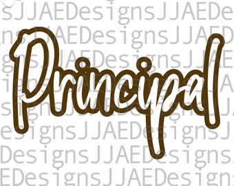 Principal svg, Principal Shirt svg, Back to School svg, School Principal svg dxf pdf png eps jpg, school cut file for cricut and silhouette