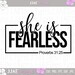 She is Fearless svg, Mothers Day svg, Mother svg, mom svg, mom life svg mommy svg, dxf, png, eps, jpg, instant download cut file