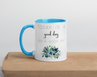 Heute ist ein guter Tag für einen guten Tag Zitat Becher ein guter Tag für einen guten Tag Kaffeetasse Danke Geschenke Muttertagsgeschenk