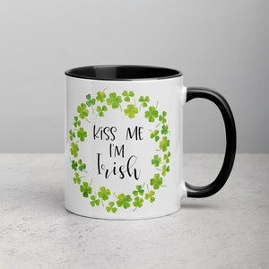 St. Patrick&#39;s Day Mug 11 oz Kiss Me I&#39;m Irish Coffee Cup Irish Coffee Mug St. Patrick&#39;s Day Gift Shamrock Mug Shamrock Cup Lucky Mug