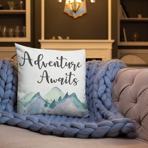 Adventure Awaits Pillow Premium Linen Fabric 18&quot;x18&quot; Throw Pillow Mountain Decor Cabin Throw Pillow Camper Pillow Adventure Home Decor