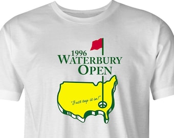 1996 Waterbury Open by BigBadTees.com - Free USA Shipping - Funny Happy Gilmore T-Shirt - Funny Masters Golf T-Shirt Gift - Golf T-Shirt
