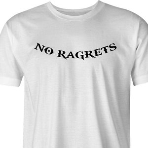No Ragrets by BigBadTees.com - Free USA Shipping - Funny No Regrets T-Shirt - Funny Tattoo T-Shirt Gift - Tattoo T-Shirt - No Regrets