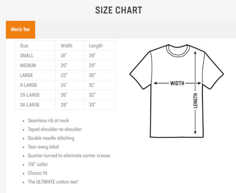 May include: Size chart for a men's tee shirt with measurements in inches. The chart shows the width and length of the shirt in different sizes, from small to 3x-large. The chart also includes details about the shirt's construction, such as seamless rib at neck, taped shoulder-to-shoulder, double needle stitching, tear-away label, quarter-turned to eliminate center crease, 7/8" collar, classic fit, and the ULTIMATE cotton tee!