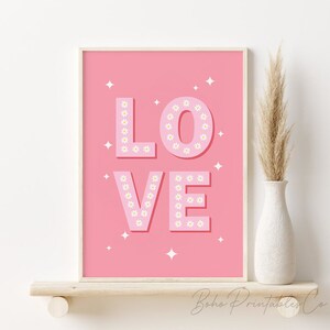 Pink Love Print, Cute Valentines Decor, Preppy Positivity Printable Wall Art, DIGITAL DOWNLOAD, Love Typography Print, Trendy Wall Decor