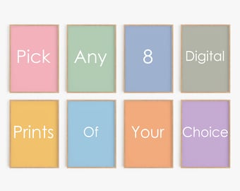 Pick Any 8 DIGITAL Prints, Custom Gallery Wall Set, Pick Your Own Prints, Modern Printable Wall Art, Custom Wall Art, DIGITAL DOWNLOAD