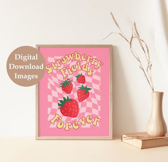 Strawberry Fields Forever Print, Retro Printable Wall Art