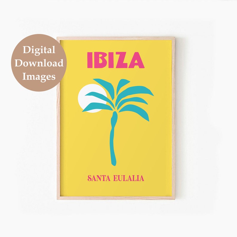 May include: A yellow poster with the text "IBIZA" in pink letters and "SANTA EULALIA" in red letters. A blue palm tree with a white sun behind it is in the center of the poster.