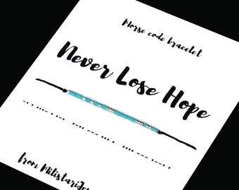 NEVER LOSE HOPE Morse code bracelet, Best friend gifts, Friendship bracelet, Motivational gift, Inspiration bracelet, Meaningful gift