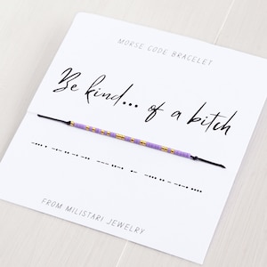 Be Kind of a Bitch Morse code bracelet, Friendship bracelet, Best friend gift, Christmas gifts, Gifts for best friend female