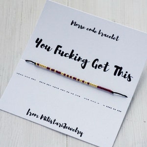 You Fucking Got This morse code bracelet, friendship bracelet, gifts for friend, best friend gifts, best gifts for female friend