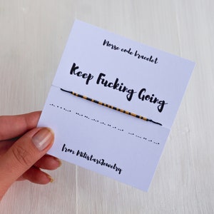 KEEP FUCKING GOING morse code bracelet, funny sayings on bracelets, best friends gift, friendship bracelet, motivation bracelet