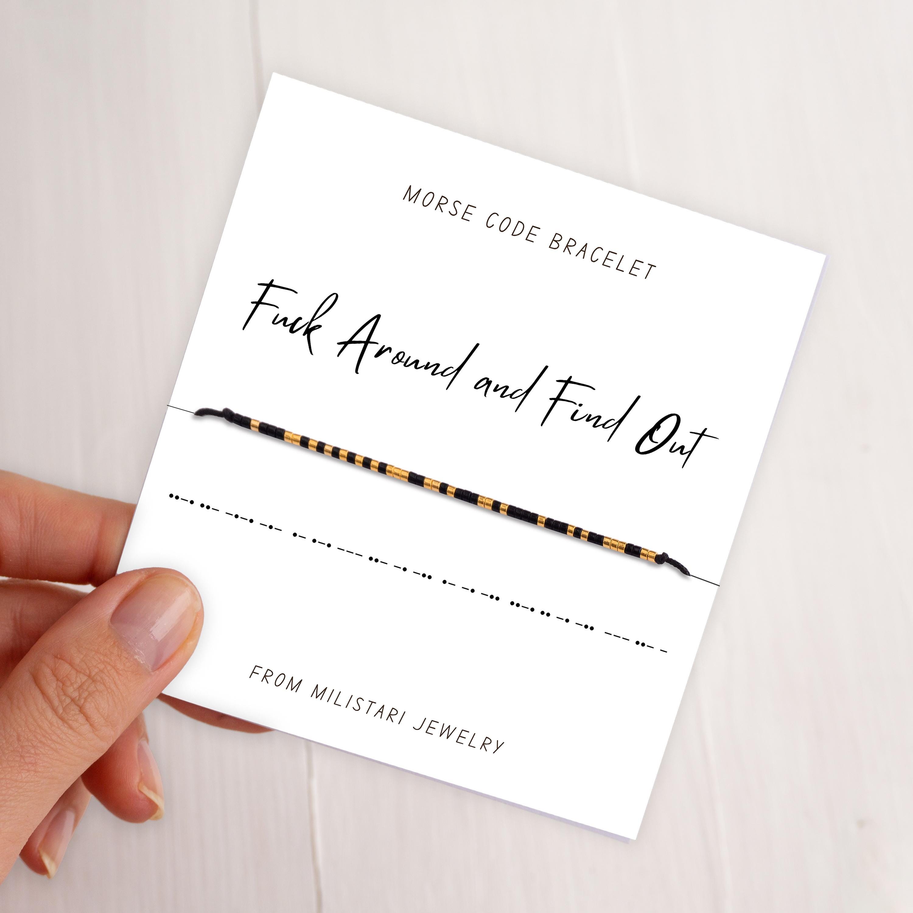 Fuck Around and Find Out Morse Code Bracelet - Bold Beaded Jewelry