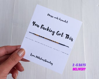 good thinking of you gifts for him You Fucking Got This morse code bracelet, friendship bracelet, best friend gifts, motivation bracelet, Christmas gift, funny small gift