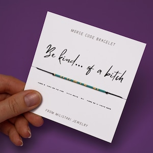 Be Kind of a Bitch Morse code bracelet, Friendship bracelet, Best friend gift, Christmas gifts, Gifts for best friend female