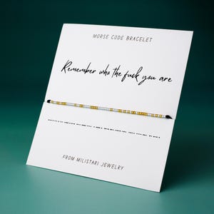 Remember Who the Fuck You Are Morse Code Bracelet – Empowerment Jewelry with Hidden Message,   Best Friend Gift, Friendship Christmas gift