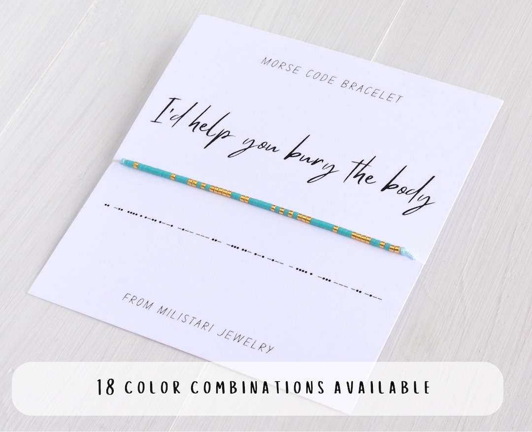 XYTDM Braccialetto dell'amicizia con scritta I'd Help You Bury The Body Morse Code, regolabile, con messaggio nascosto, idea regalo da donna (N-2 pezzi), Misura unica, Metallo, Senza gemme