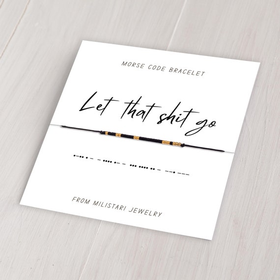 Let That Shit Do Morse Code Bracelet – Friendship Bracelet, Hidden Message, Empowerment Gift, Best Friend Gift, Christmas gifts, Funny Gift