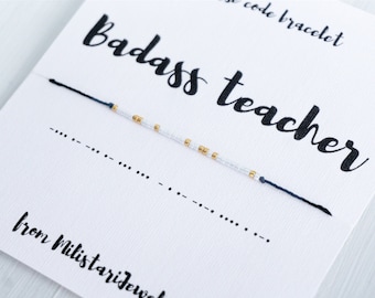 BADASS TEACHER Morse code bracelet, Teacher appreciation gift, Back to shool gift, Class reunion keepsake, Christmas gifts, Graduation gift