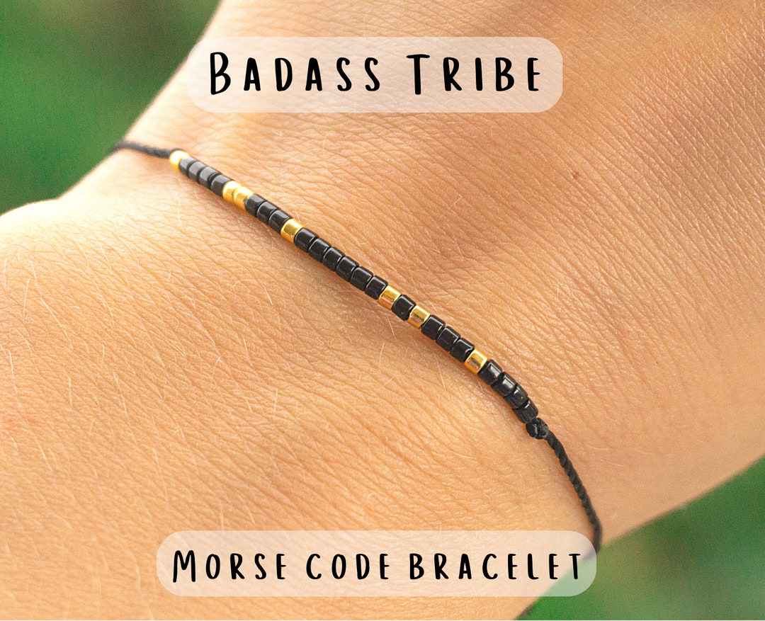 BADASS TRIBE Morse Code Bracelet, Friendship Bracelet, Best Friend Gifts, My Tribe Gifts, Friend