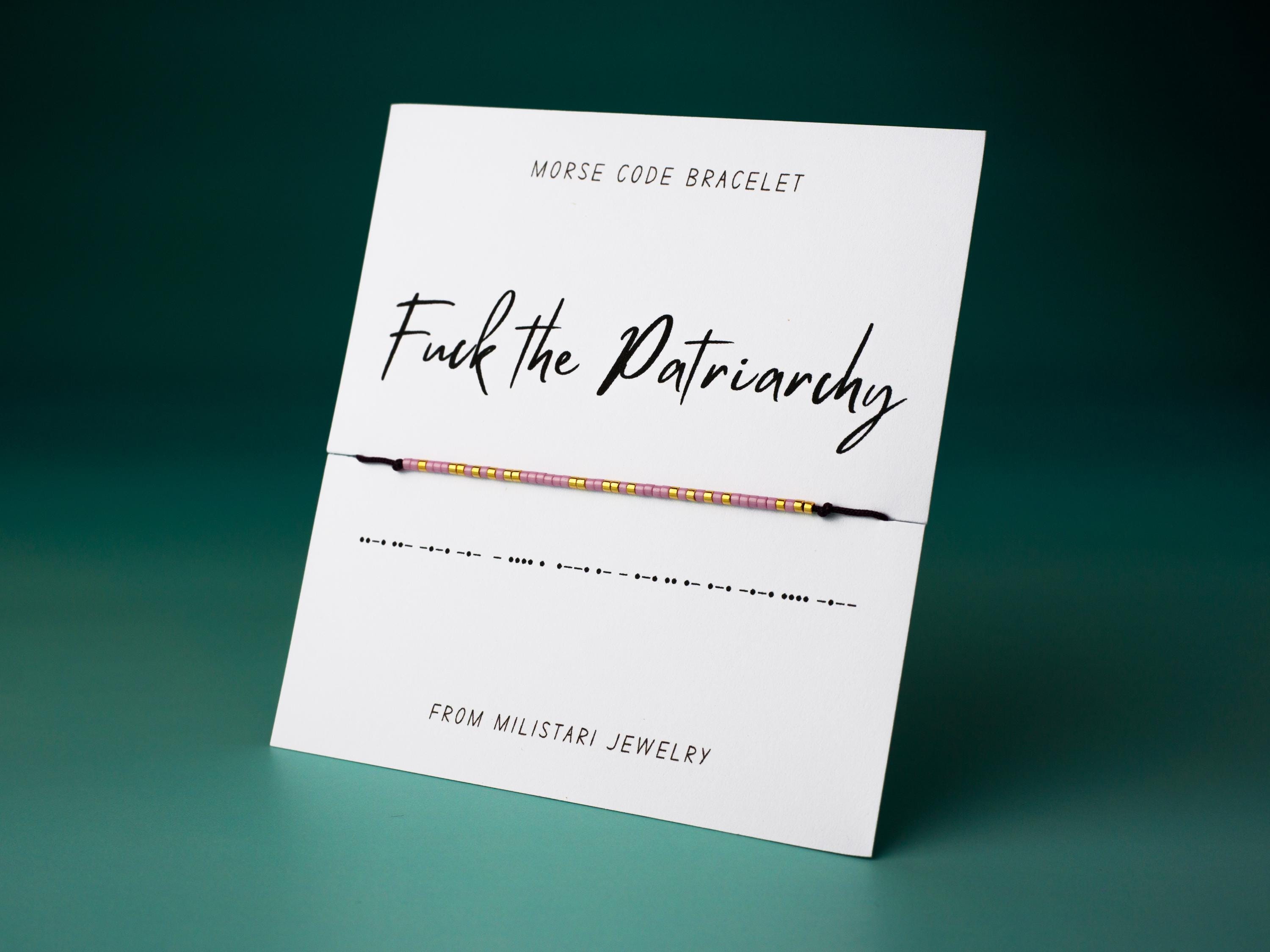 Fuck the Patriarchy Morse Code Bracelet, Friendship Bracelet, Best