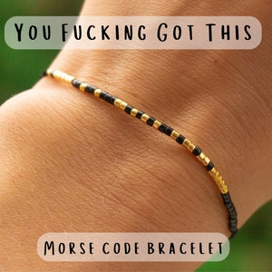 You Fucking Got This morse code bracelet, Funny best friend gifts, Friendship bracelet, Motivational bracelet, Inspirational gift