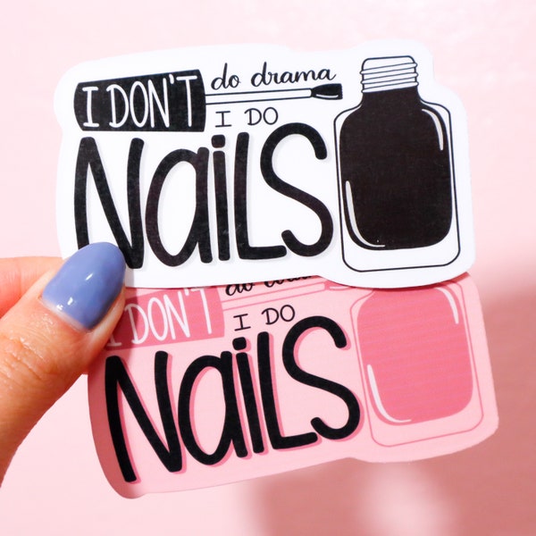 I Do Nails - Nail Technician Sticker | Die Cut Sticker Gift for Nail Tech | Nail Technician Gifts | Sticker Gift for Manicurist