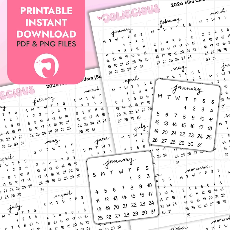 May include: Printable mini calendars with handwritten fonts. Each calendar displays a month with dates. The top left corner has the text "PRINTABLE INSTANT DOWNLOAD PDF & PNG FILES".