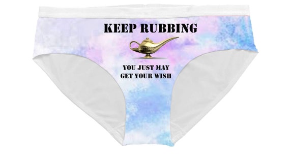 Funny Womens Underwear / Valentines Day / Keep Rubbing / Custom