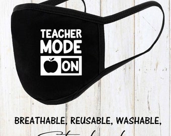 Teacher mode on face mask, custom face mask