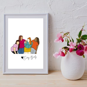 Plus size art - Love Everybody - Love Every Body - Instant Download - Affordable Art - Inclusive Art
