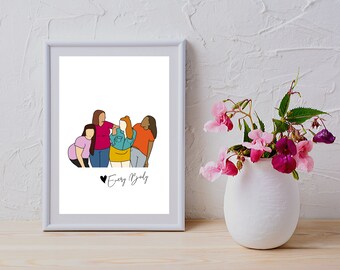 Plus size Kunst - Love Everybody - Love Every Body - Instant Download - erschwingliche Kunst - Inclusive Art